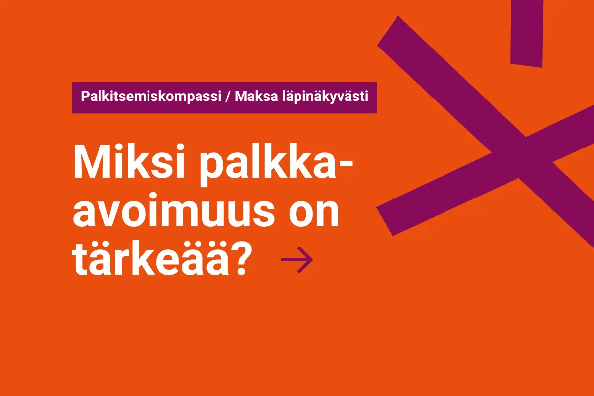 Palkkakompassi-oppaan blogi: Miksi palkka-avoimuus on tärkeää?