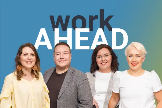 SD Worxin Work Ahead -podcast: Turvassa voi myös nauraa: miksi vakavuus ei ole suorituskyvyn edellytys?