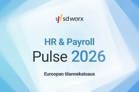 SD Worxin HR & Payroll Pulse 2026: Euroopan tilannekatsaus -raportti