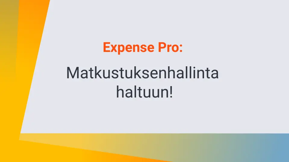 Expense Pro: Matkustuksenhallinta haltuun!